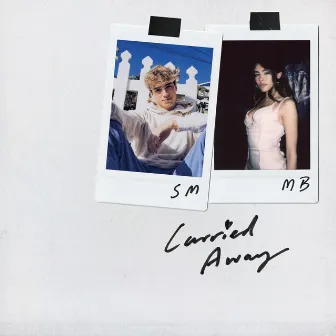 Carried Away (Love To Love) (with Madison Beer) by Madison Beer