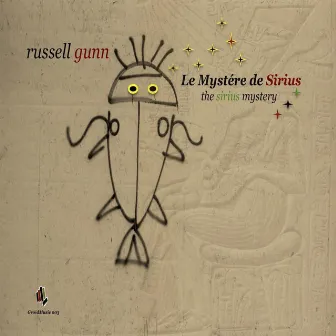 The Sirius Mystery by Russell Gunn