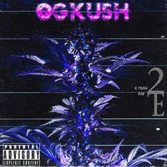 OG Kush by Trill Cease