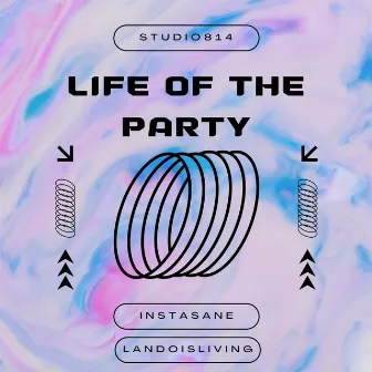 Life of the Party by STUDIO814