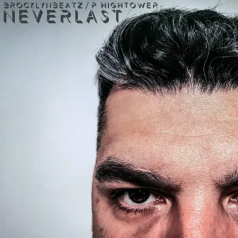 Neverlast by P. Hightower