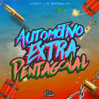 Automotivo Extra Pentagonal by eii4nny