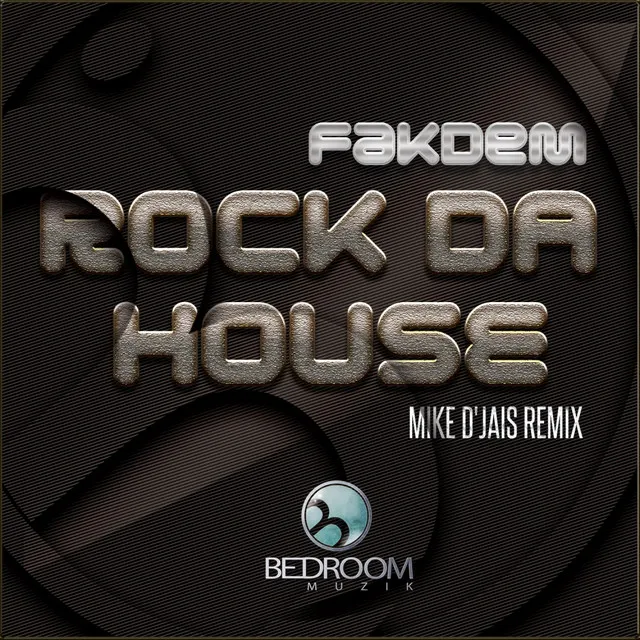 Rock Da House - Mike D' Jais Remix