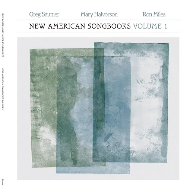 Greg Saunier/Mary Halvorson/Ron Miles: New American Songbooks, Volume 1