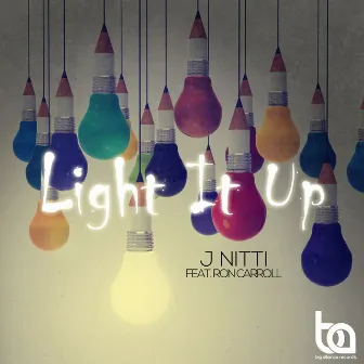 Light It Up by J Nitti