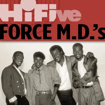 Hi-Five: Force M.D.'s by Force M.D.'s