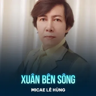 Xuân Bên Sông by 