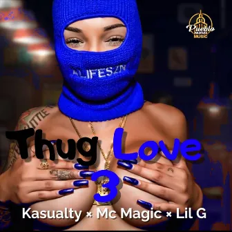 Thug Love 3 by Lil G