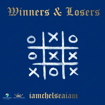 Winners & Losers by iamchelseaiam