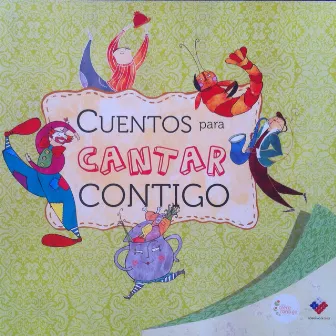 Cuentos para Cantar Contigo by Marcela Bastías