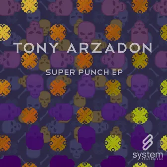 Super Punch EP by Tony Arzadon