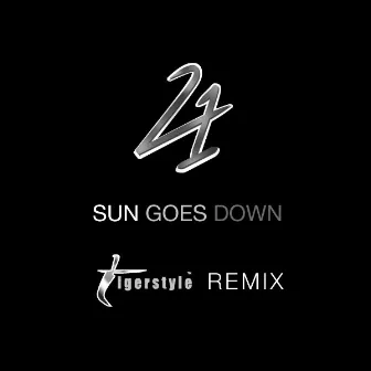 Sun Goes Down (Tigerstyle Remix) by 241