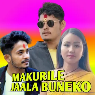 Makurile Jaala Buneko by Raju Bishowkarma