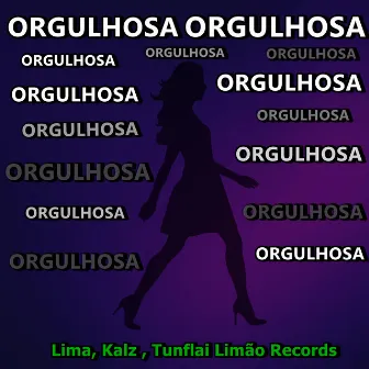 Orgulhosa by Kalz