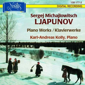 Ljapunov: Piano Works by Karl-Andreas Kolly