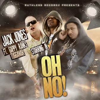 Oh No! by Jack Jones