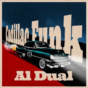 Cadillac Funk by Al Dual