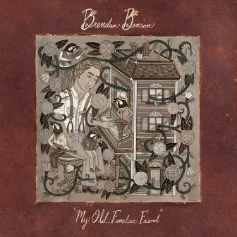 My Old, Familiar Friend by Brendan Benson