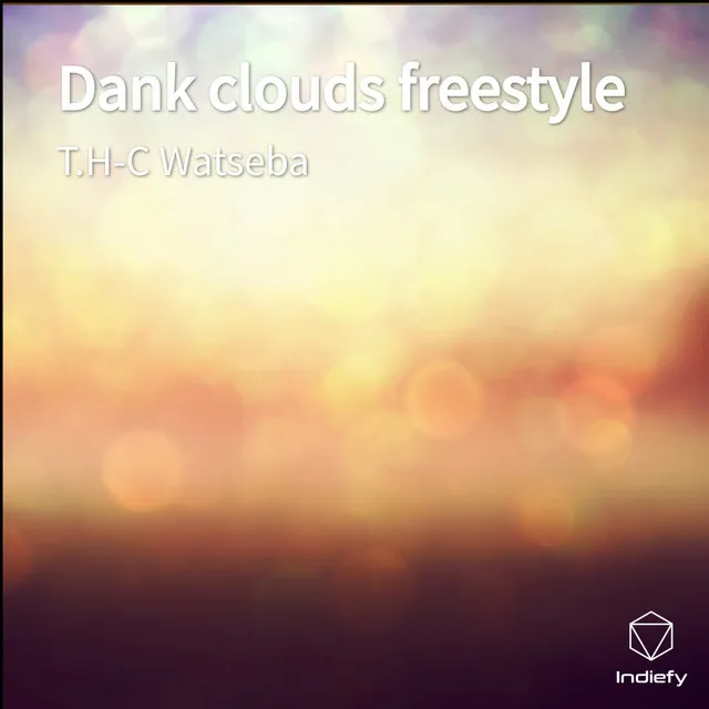 Dank clouds freestyle