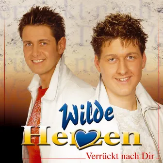 Verrückt nach Dir by Wilde Herzen