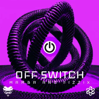 Off Switch by MAMBA.