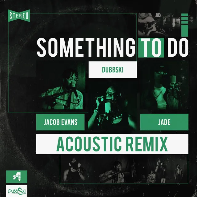 Something to Do (Somewhere Coolin') [Jacob Evans & Jade] [Acoustic Remix]