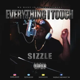 Everything I Touch by Sizzle