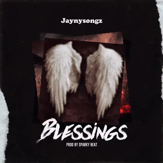 Blessings by Jaynysongz