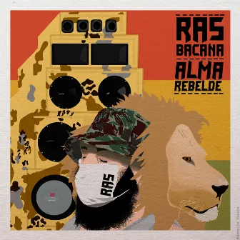 Alma Rebelde by Ras Bacana