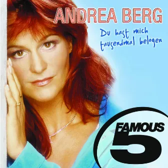 Du hast mich tausendmal belogen by Andrea Berg