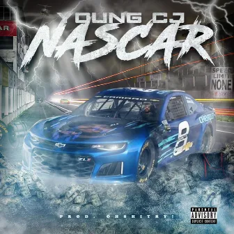 Nascar by Young CJ