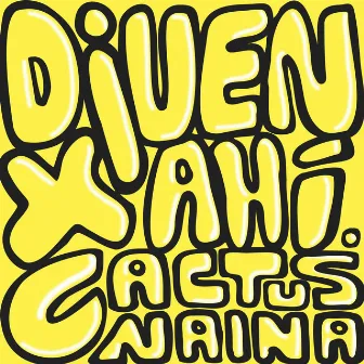 Diuen x ahí by Cactus