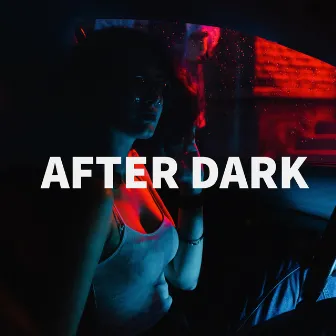 AFTER DARK by Yaqud