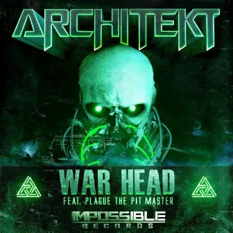 War Head (feat. Plague the Pit Master) by Architekt