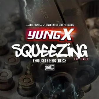 Squeezing by Yung.X