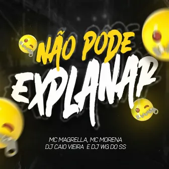 Não Pode Explanar by Dj Caio Vieira