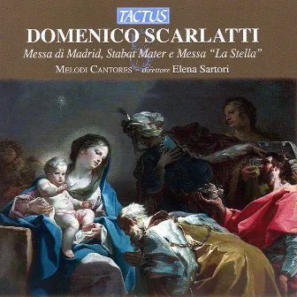 Scarlatti: Messa di Madrid - Stabat Mater - Messa, 