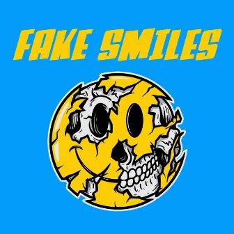 Fake Smiles by Majestic