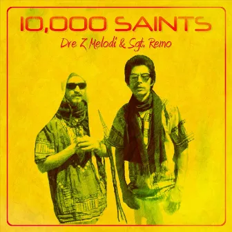 10,000 Saints by Dre Z Melodi