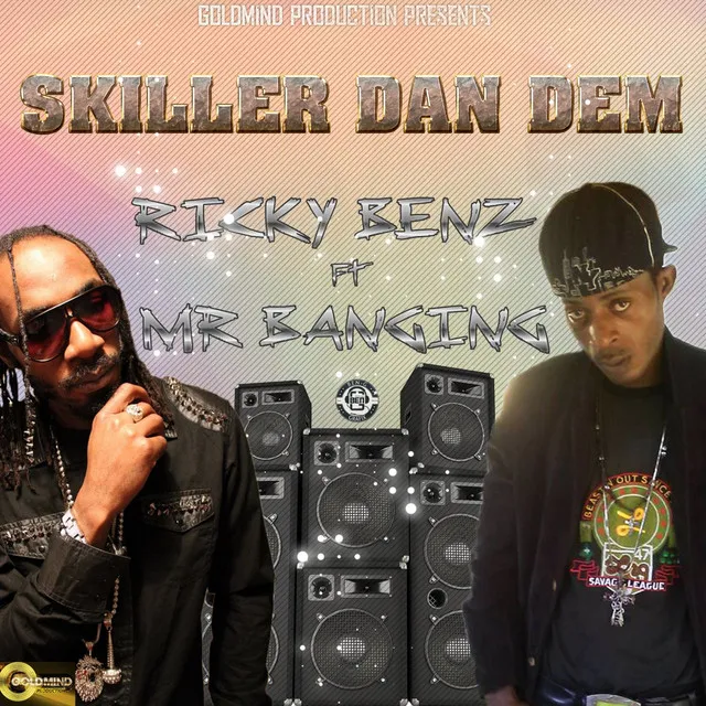 Skiller Dan Dem (feat. Mr. Banging)