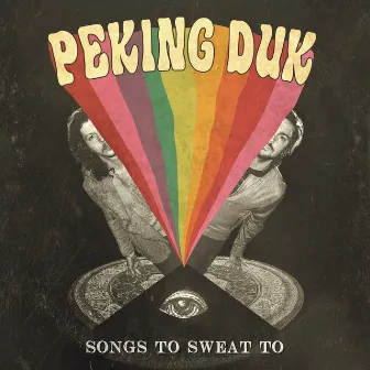 Songs to Sweat to by Peking Duk