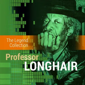 The Legend Collection: Professor Longhair by Professor Longhair