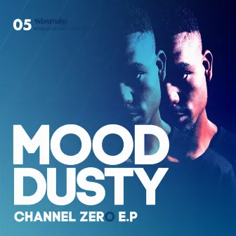 Channel Zero by Mood Dusty