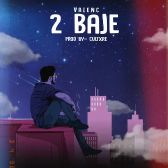 2 BAJE by VALENC