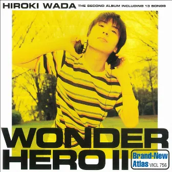 WONDER HERO 2 Brand-New Atlas by Hiroki Wada