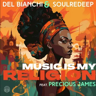 Music Is My Religion by Del Bianchi