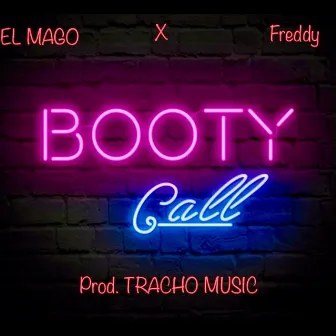 Booty Call by EL MAGO