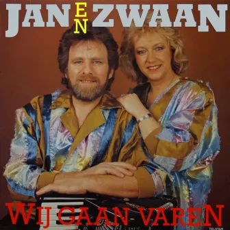 Wij Gaan Varen by Jan & Zwaan