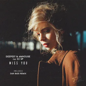 Miss You by Deepest