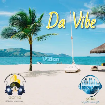 Da Vibe by V’Zion